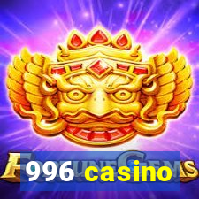 996 casino